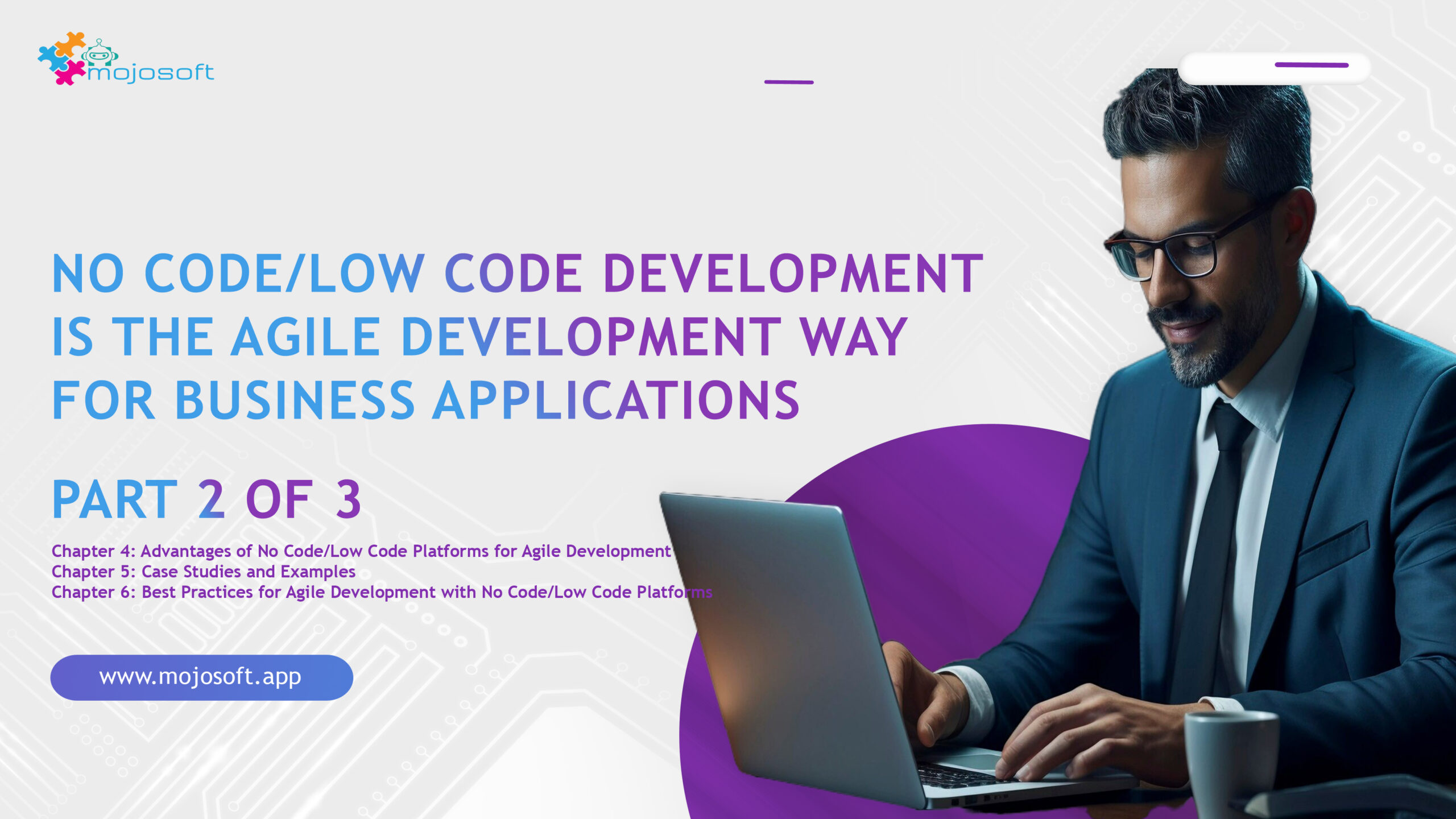 No code/low code development is the agile development way for business applications – Part 2 of 3