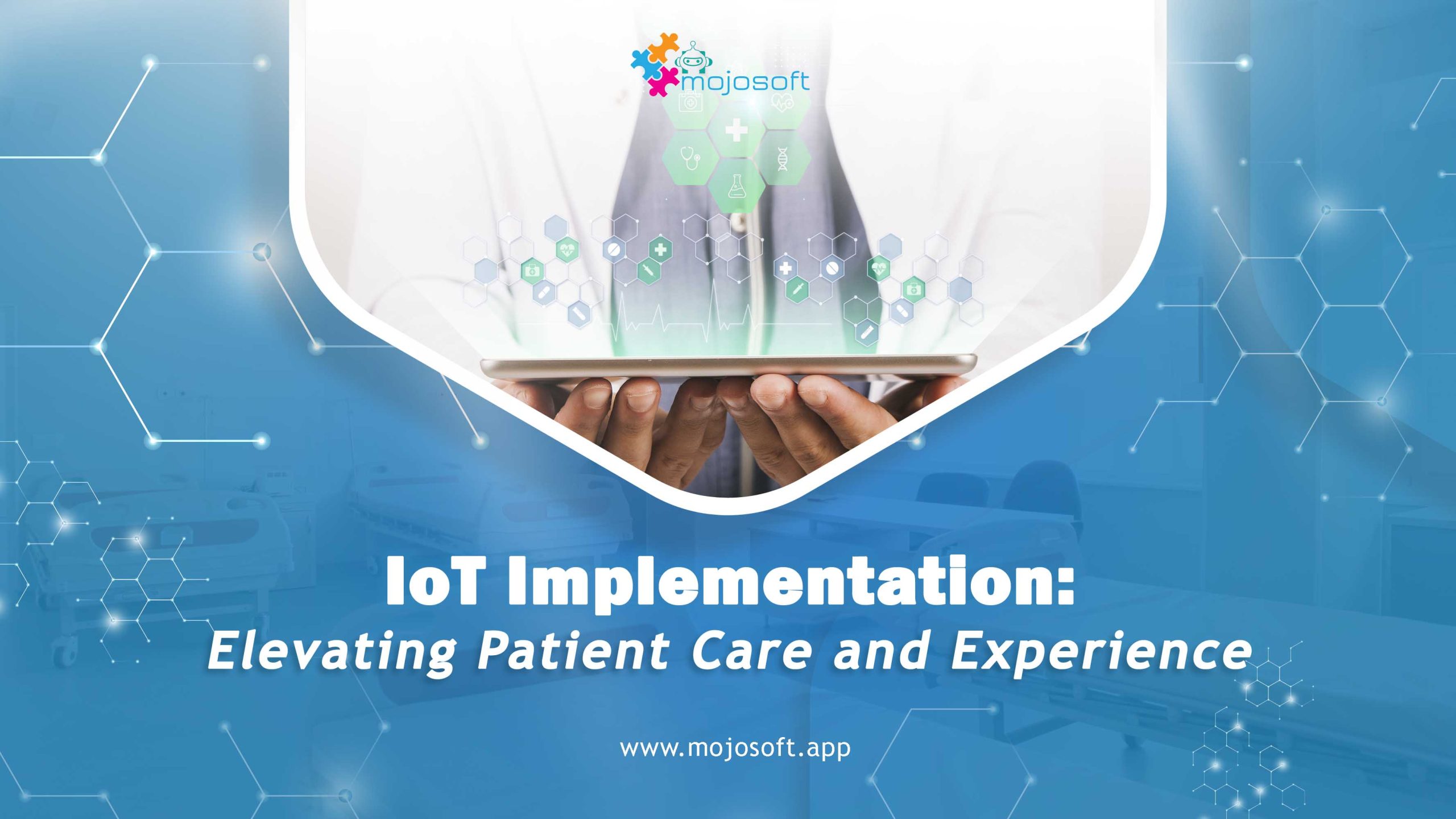 IoT Implementation: Elevating Patient Care and Experience