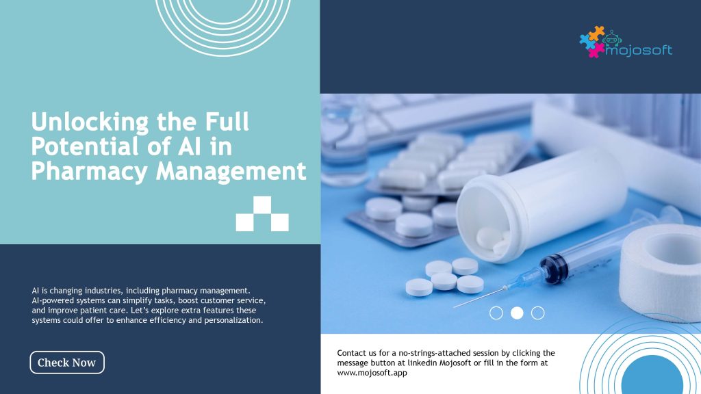 Unlocking the Full Potential of AI in Pharmacy Management