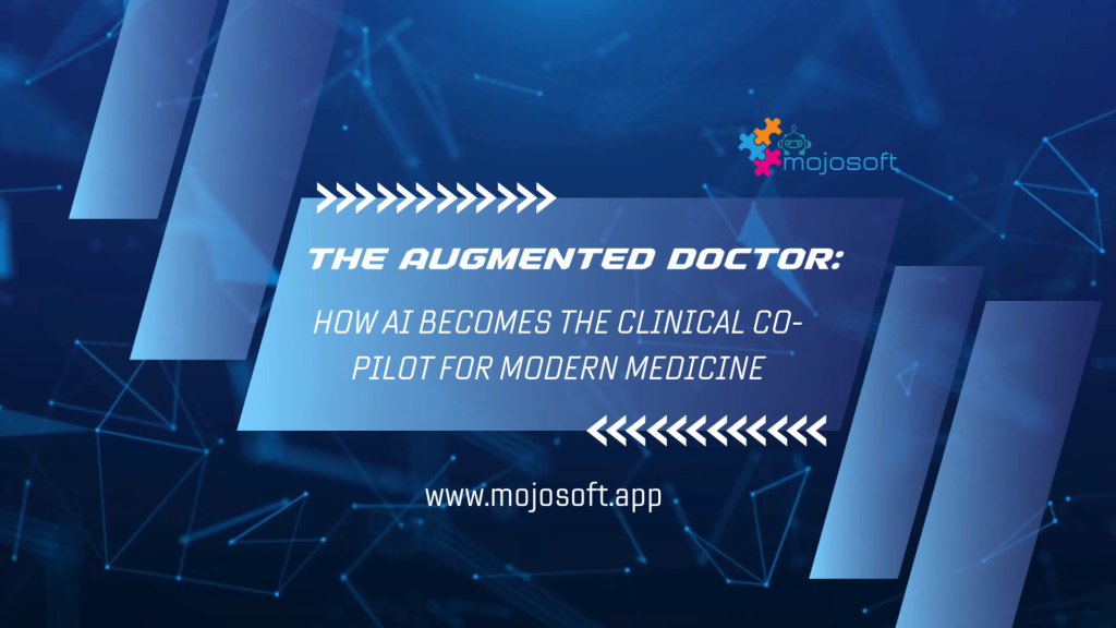 🤖 The Augmented Doctor: How AI Becomes the Clinical Co-Pilot for Modern Medicine